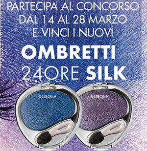 Concorso Debby Ombretto 24Ore Silk