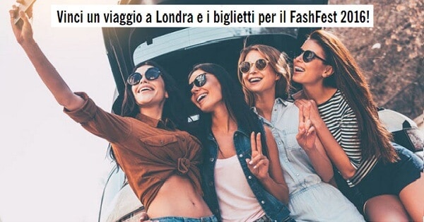 vinci-viaggio-a-Londra-e-biglietti-per-il-FashFest-2016